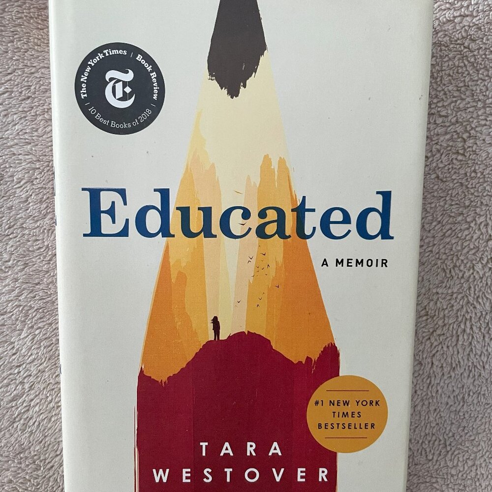 Educated: A Memoir by Tara Westover